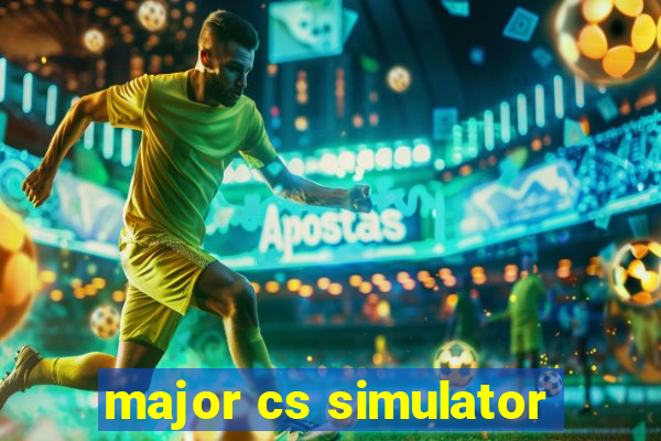 major cs simulator